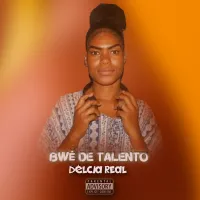 Delcia-Real-Bwe-de-Talento-Delcia-Real-Bwe-de-Talento.webp