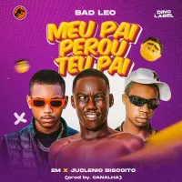 Bad-Leo-x-2M-x-Juclenio-Biscoito-x-Fly-Skuad-Meu-Pai-Perou-Teu-Pai.webp