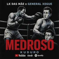 Lk-Das-Mae-Feat-General-Xegue-Medroso-Kuduro-Lk-Das-Mae-Feat-General-Xegue-Medroso-Kuduro-.webp