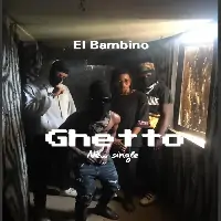 EL-BAMBINO-GHETTO.webp