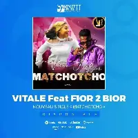 Vitale-Feat-Fior2Bior-Matchotcho.webp